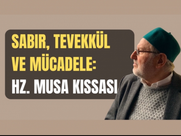 Sabr, Tevekkl ve Mcadele Hz. Musa Kssas | Abdullah Demirciolu